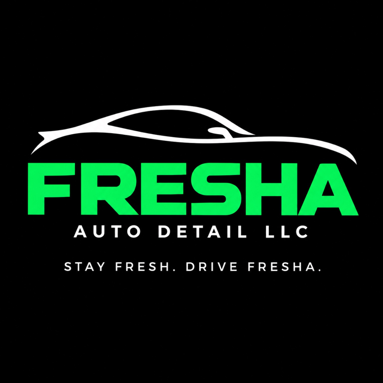 FRESHA Auto Detail LLC — Stay Fresh. Drive Fresha.